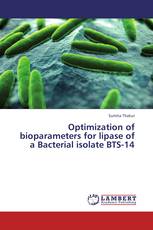 Optimization of bioparameters for lipase of a Bacterial isolate BTS-14