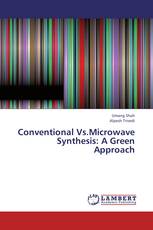 Conventional Vs.Microwave Synthesis: A Green Approach