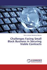 Challenges Facing Small Black Business in Securing Viable Contracts