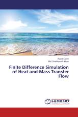 Finite Difference Simulation of Heat and Mass Transfer Flow