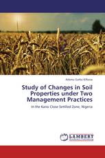 Study of Changes in Soil Properties under Two Management Practices
