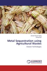 Metal Sequestration using Agricultural Wastes