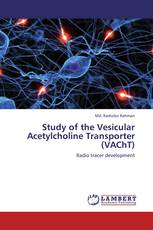 Study of the Vesicular Acetylcholine Transporter (VAChT)