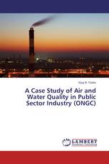 A Case Study of Air and Water Quality in Public Sector Industry (ONGC)