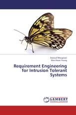 Requirement Engineering for Intrusion Tolerant Systems