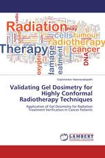 Validating Gel Dosimetry for Highly Conformal Radiotherapy Techniques
