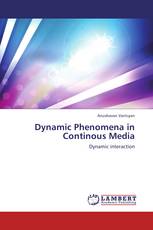 Dynamic Phenomena in Continous Media
