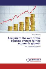Analysis of the role of the banking system for the economic growth