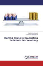 Human capital reproduction in innovation economy