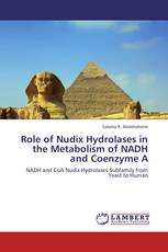 Role of Nudix Hydrolases in the Metabolism of NADH and Coenzyme A