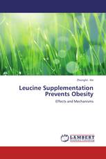 Leucine Supplementation Prevents Obesity