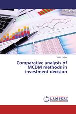 Comparative analysis of MCDM methods in investment decision