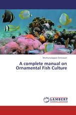 A complete manual on Ornamental Fish Culture