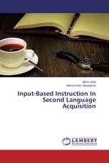 Input-Based Instruction In Second Language Acquisition
