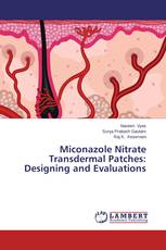 Miconazole Nitrate Transdermal Patches: Designing and Evaluations