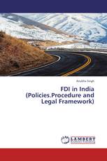 FDI in India (Policies.Procedure and Legal Framework)