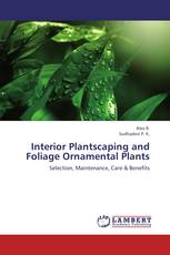 Interior Plantscaping and Foliage Ornamental Plants