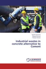 Industrial wastes in concrete alternative to Cement