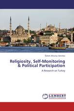 Religiosity, Self-Monitoring & Political Participation