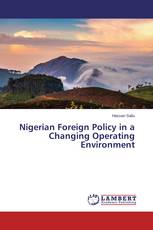 Nigerian Foreign Policy in a Changing Operating Environment