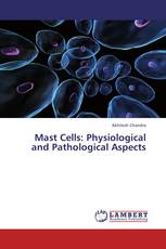 Mast Cells: Physiological and Pathological Aspects
