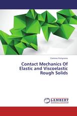 Contact Mechanics Of Elastic and Viscoelastic Rough Solids