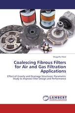 Coalescing Fibrous Filters for Air and Gas Filtration Applications