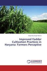 Improved Fodder Cultivation Practices in Haryana: Farmers Perceptive