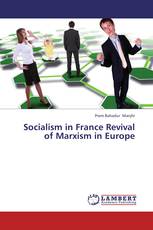 Socialism in France Revival of Marxism in Europe