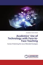 Academics’ Use of Technology with Face-to-Face Teaching
