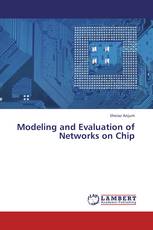 Modeling and Evaluation of Networks on Chip