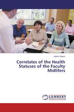 Correlates of the Health Statuses of the Faculty Midlifers