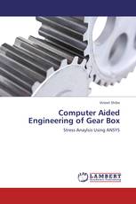 Computer Aided Engineering of Gear Box