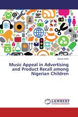 Music Appeal in Advertising and Product Recall among Nigerian Children