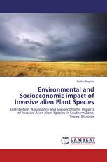 Environmental and Socioeconomic impact of Invasive alien Plant Species