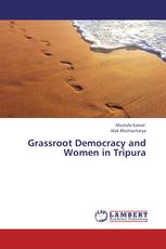 Grassroot Democracy and Women in Tripura