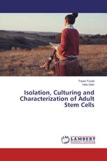 Isolation, Culturing and Characterization of Adult Stem Cells