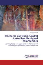 Trachoma control in Central Australian Aboriginal communities