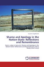 Shame and Apology in the Nation-State: Reflections and Remembrance