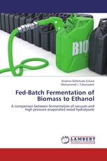 Fed-Batch Fermentation of Biomass to Ethanol