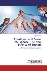 Emotional and Social Intelligence: The New Science of Success