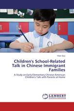 Children's School-Related Talk in Chinese Immigrant Families