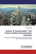 'Green' & 'Sustainable': The Future Global Construction Industry