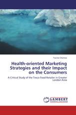 Health-oriented Marketing Strategies and their Impact on the Consumers