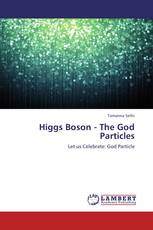 Higgs Boson - The God Particles