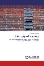 A History of Neglect