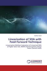 Linearisation of SOA with Feed Forward Technique