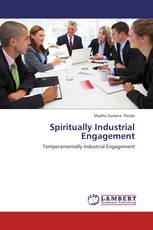 Spiritually Industrial Engagement