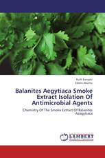 Balanites Aegytiaca Smoke Extract Isolation Of Antimicrobial Agents