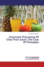 Enzymatic Processing Of Clear Fruit Juices: The Case Of Pineapple